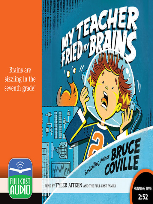 Title details for My Teacher Fried My Brains by Bruce Coville - Available